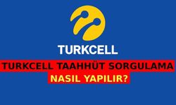 Turkcell Taahhüt Sorgulama Nasıl Yapılır?